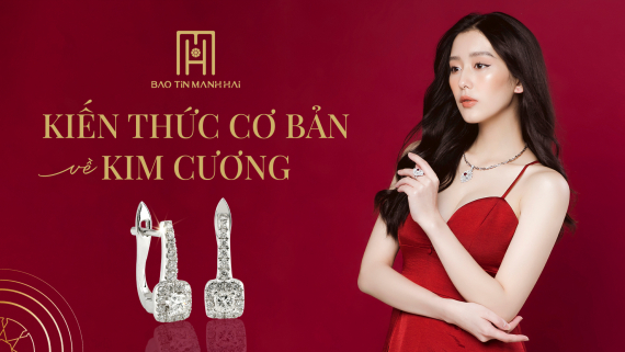 Kiến Thức Cơ Bản Về Kim Cương: Tất Tần Tật Những Điều Bạn Cần Biết